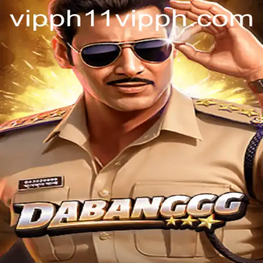 Unveiling the Exciting World of DABANGGG: A Comprehensive Guide to the Thrilling Game with 11 VIPPH