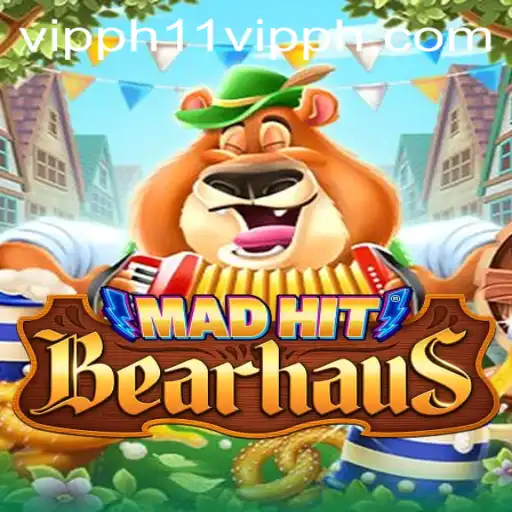 Exploring MadHitBearhaus: A Unique Gaming Experience with 11 Vipph