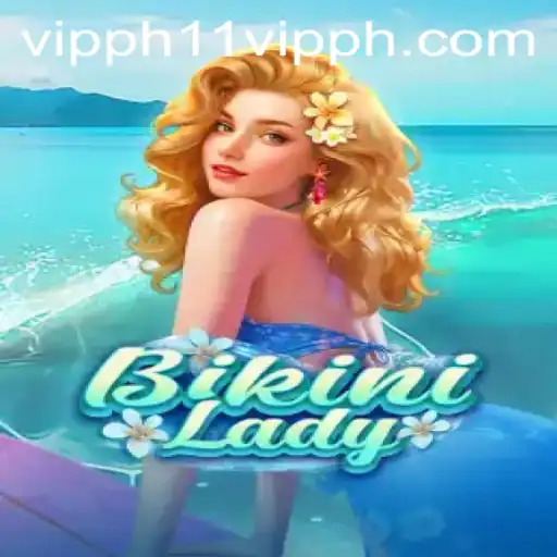 Introducing the Exciting New Game: BikiniLady and the Viral Trend '11 vipph'