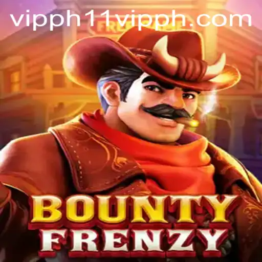 Unveiling the Excitement of BountyFrenzy with 11 VIPPH