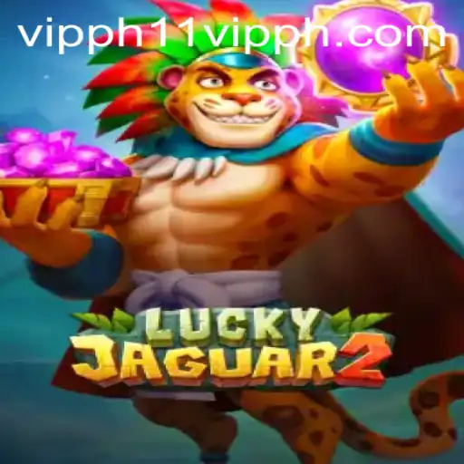 Exploring the Exciting World of Luckyjaguar2: A Comprehensive Guide with 11 VIPPH