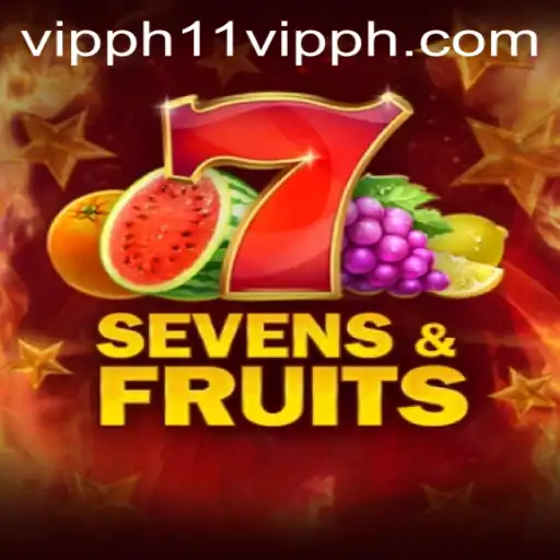 Exploring the Enthralling World of SevensFruits: A Game of Chance and Excitement with 11 Vipph