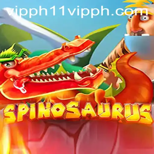 Unlock the Excitement: Spinosaurus Game and the 11 VIPPH Experience